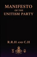 Manifesto of the Unitism: How AI, Ecology, and Global Justice Demand a New World Order B0FN7HL8RQ Book Cover