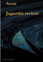 Jugurtha revient (French Edition) 2322504432 Book Cover