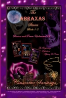 The ABRAXAS Series: Books 1-3 1435728475 Book Cover