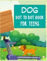 Dog Dot to Dot Book For Teens: Connect the dot Activities for Learning B08C961B7D Book Cover