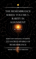 Rarity in Alignment: The Remembrance Series: Volume 5 B0FPMMLQ95 Book Cover