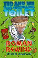 Ted & His Time Travel Toilet Roman Rewin 1782703845 Book Cover