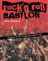 Rock 'n' Roll Babylon (A Perigee Book) 0399506411 Book Cover