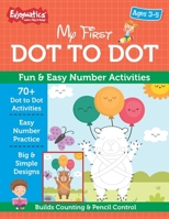 My First Dot to Dot for Kids Ages 3–5: Fun & Easy Number Activities (Enjoymatics Learning & Activity Series) B0GNZVJGGJ Book Cover