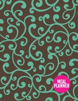 Meal Planner: Cute Year 365 Daily - 52 Week Calendar Meal Planner Daily Weekly and Monthly For Track & Plan Your Meals Food Planning | Large 8.5 x 11 Inch | 110 Pages - Product # 222010 1710807229 Book Cover