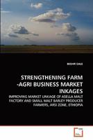 Strengthening Farm -Agri Business Market Inkages 363934636X Book Cover