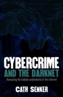 Cybercrime & the Dark Net 1784288683 Book Cover
