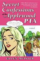 Secret Confessions of the Applewood PTA 0060824816 Book Cover