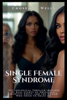 Single Female Syndrome B0GLJ9L7KQ Book Cover
