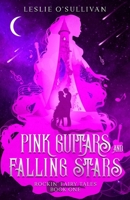 Pink Guitars and Falling Stars 1648981585 Book Cover