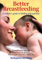 Better Breastfeeding : A Mother's Guide to Feeding and Nutrition 0778801640 Book Cover