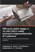 Efficacia della legge n. 12.441/2011 nello scenario imprenditoriale di Ludovico: Comprensione del contesto storico-dottrinale e legislativo 6206265978 Book Cover