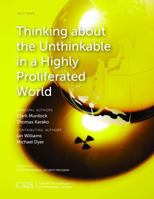 Thinking about the Unthinkable in a Highly Proliferated World 1442259698 Book Cover