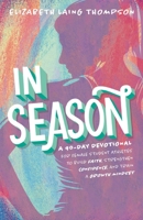 In Season: A 90-Day Devotional for Young Female Athletes to Build Faith, Strengthen Confidence, and Train a Growth Mindset