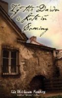 If the Dawn Is Late in Coming: Surviving Vilna and Vaivara 0979377153 Book Cover