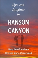 Love and Laughter in Ransom Canyon B0GG75J29M Book Cover