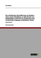 Die schrittweise Heranf�hrung von Kindern eines ersten Schuljahres an den Einsatz von Bodenbildern nach Kett zur F�rderung eines vertiefenden Zugangs zu biblischen Texten: Staatsarbeit 3656041423 Book Cover