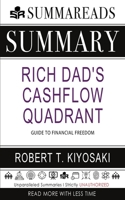 Summary of Rich Dad's Cashflow Quadrant: Guide to Financial Freedom by Robert T. Kiyosaki 164813050X Book Cover