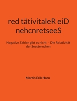 nehcnretseeS red tätivitaleR eiD: Negative Zahlen gibt es nicht - Die Relativität der Seesternchen 3757801156 Book Cover