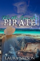 For the Love of a Pirate B08L9CZFK5 Book Cover