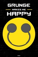 Grunge Makes Me Happy Planner: Grunge Smiley Headphones Music Calendar 2020 - 6 x 9 inch 120 pages gift 1657582183 Book Cover