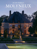 Juan Pablo Molyneux: A Château for All Seasons 2080156608 Book Cover