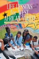 Life Lessons for West African Youth: The Essential Teachings of B.L.E.S.S. University - Ghana, Africa B0CFF3TDBR Book Cover