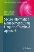 Secure Information Management Using Linguistic Threshold Approach 1447150155 Book Cover