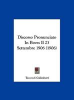 Discorso Pronunciato In Boves Il 23 Settembre 1906 (1906) 1169618367 Book Cover