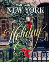 Walk With Me New York: Holiday 1419787187 Book Cover