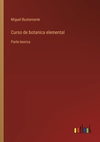 Curso de botanica elemental: Parte teorica (Spanish Edition) 356381080X Book Cover