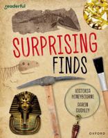 Readerful Independent Library: Oxford Reading Level 12: Surprising Finds 1382041551 Book Cover