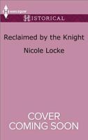 Reclaimed By The Knight 1335522883 Book Cover