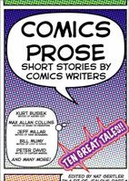 Comics Prose: Short Stories by Comic Writers 097163386X Book Cover
