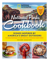 National Geographic National Parks Cookbook: Dishes Inspired by America's Great Outdoors 1426224052 Book Cover
