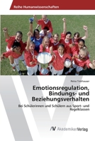 Emotionsregulation, Bindungs- Und Beziehungsverhalten 3639491904 Book Cover