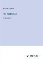 The Roadmender: in large print 3387003307 Book Cover