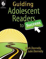 Guiding Adolescent Readers to Success 142580828X Book Cover