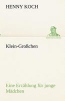 Klein-Gro?chen 3847254030 Book Cover
