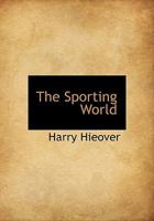 The Sporting World 1010289721 Book Cover