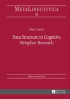 Data Structure in Cognitive Metaphor Research 3631654057 Book Cover