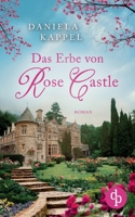 Das Geheimnis von Rose Castle 3968170474 Book Cover