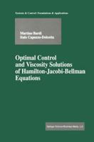 Optimal Control and Viscosity Solutions of Hamilton-Jacobi-Bellman Equations (Modern Birkhäuser Classics) 0817647546 Book Cover