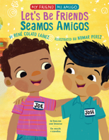 Let's Be Friends!: In English and Spanish 0823445054 Book Cover