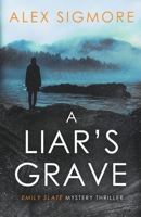 A Liar's Grave 1957536292 Book Cover