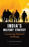 India's Military Strategy: Countering Pakistan's Challenge 9356400032 Book Cover