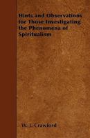 Hints and Observations for Those Investigating the Phenomena of Spiritualism 034369283X Book Cover