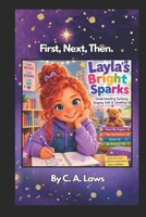 First, Next, Then: Layla's Bright Sparks B0HG9G3961 Book Cover