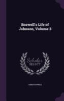 THE LIFE OF SAMUEL JOHNSON, Volume III, in Slipcase 1142873331 Book Cover