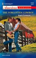 The Forgotten Cowboy (Harlequin American Romance Series) 0373750560 Book Cover